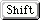 Shift